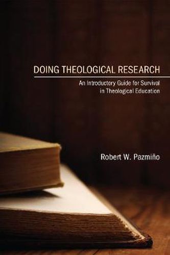 Doing Theological Research: An Introductory Guide for Survival in Theological Education