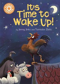 Cover image for Reading Champion: It's Time to Wake Up!: Independent Reading Orange 6