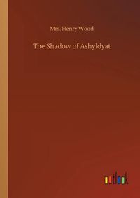 Cover image for The Shadow of Ashyldyat