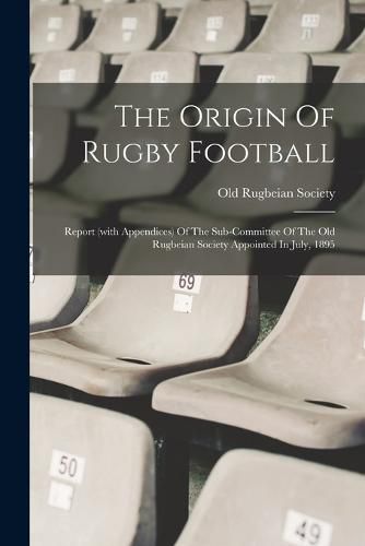 Cover image for The Origin Of Rugby Football