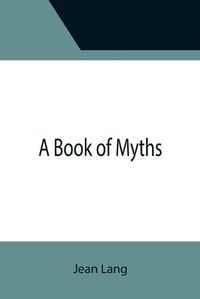 Cover image for A Book of Myths