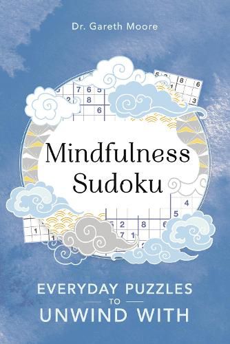 Cover image for Mindfulness Sudoku: Everyday puzzles to unwind with