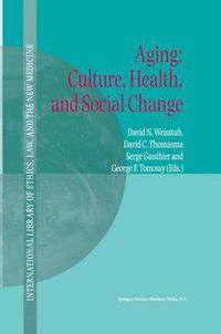 Cover image for Aging: Culture, Health, and Social Change