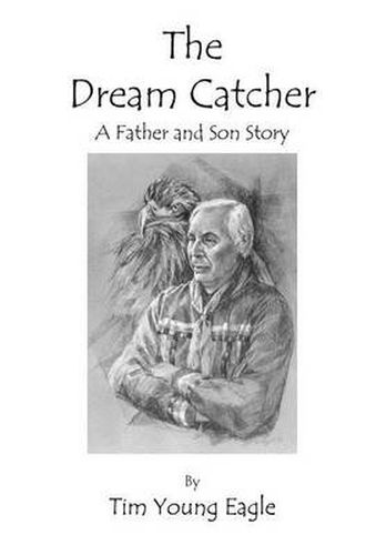 Cover image for The Dream Catcher: A Father and Son Story