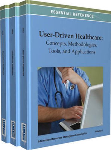 Cover image for User-Driven Healthcare: Concepts, Methodologies, Tools, and Applications