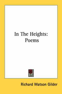 Cover image for In the Heights: Poems