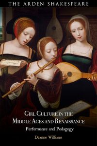 Cover image for Girl Culture in the Middle Ages and Renaissance