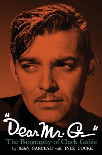 Cover image for "Dear Mr. G."- The biography of Clark Gable