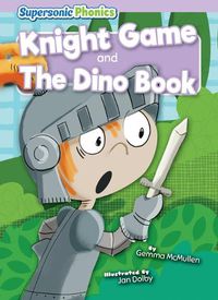 Cover image for Knight Game & the Dino Book