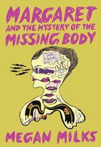 Cover image for Margaret And The Mystery Of The Missing Body