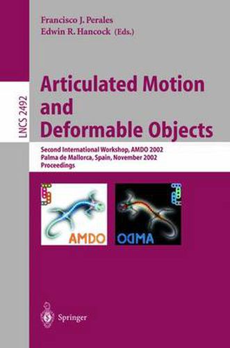 Cover image for Articulated Motion and Deformable Objects: Second International Workshop, AMDO 2002, Palma de Mallorca, Spain, November 21-23, 2002, Proceedings