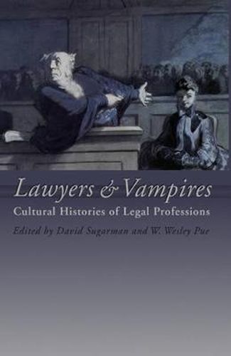 Cover image for Lawyers and Vampires: Cultural Histories of Legal Professions