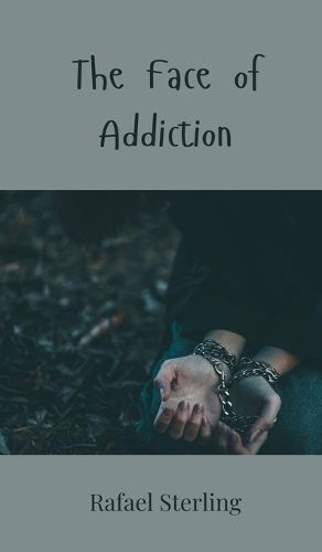 Cover image for The Face of Addiction