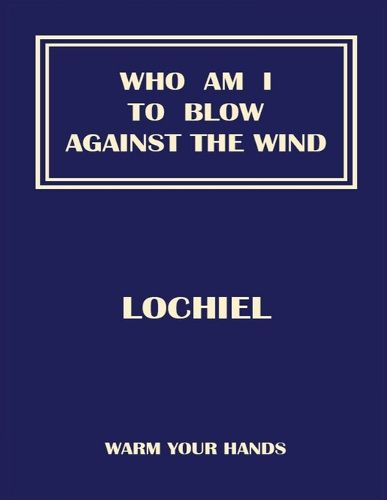 Cover image for Who Am I To Blow Against The Wind