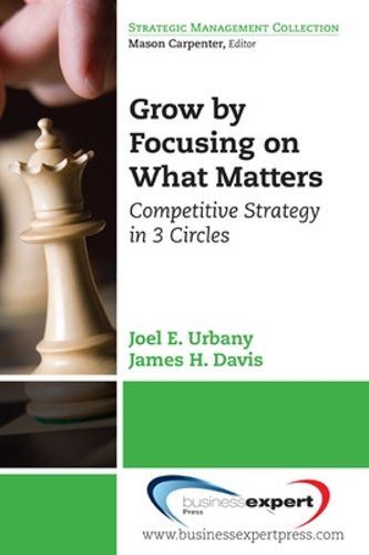 Cover image for Grow by Focusing on What Matters