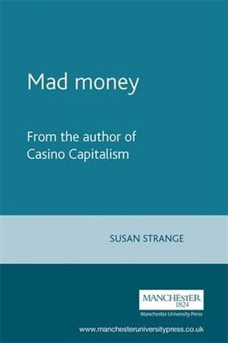 Cover image for Mad Money: from the Author of Casino Capitalism