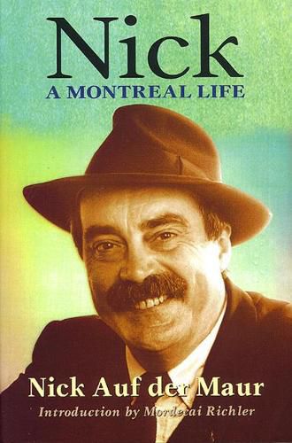 Cover image for Nick: A Montreal Life: Nick Auf Der Maur