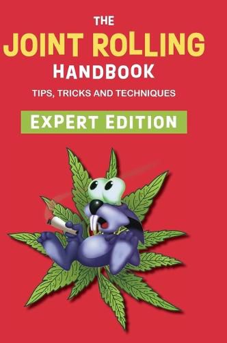 Cover image for The Joint Rolling Handbook: Expert Edition