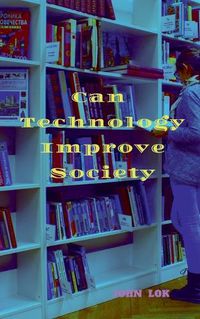 Cover image for Can Technology Improve Society