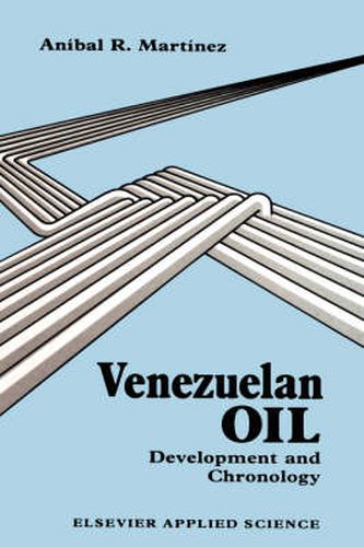 Cover image for Venezuelan Oil: Development and Chronology