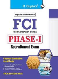 Cover image for Fci: PHASEI (Common Examination for All Posts) Exam Guide