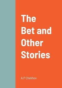 Cover image for The Bet and Other Stories