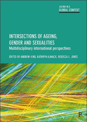 Cover image for Intersections of Ageing, Gender and Sexualities: Multidisciplinary International Perspectives