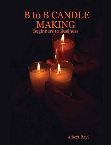 Cover image for B to B Candle Making