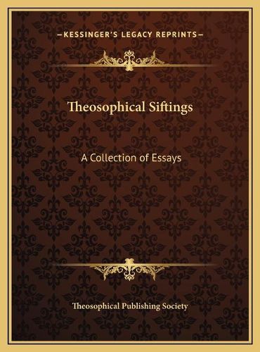 Cover image for Theosophical Siftings: A Collection of Essays