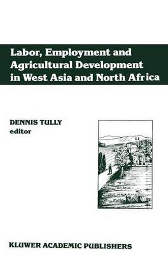 Cover image for Labor, Employment and Agricultural Development in West Asia and North Africa