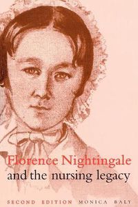 Cover image for Florence Nightingale and the Nursing Legacy