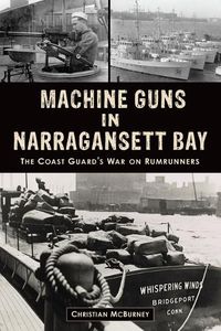 Cover image for Machine Guns in Narragansett Bay