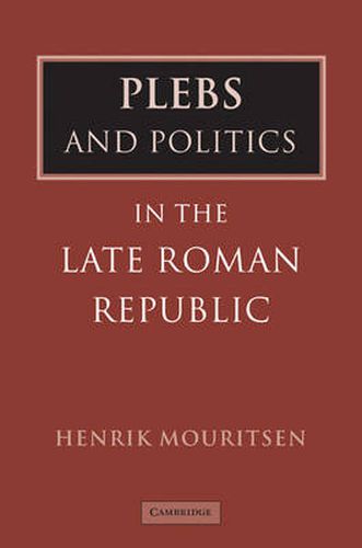 Cover image for Plebs and Politics in the Late Roman Republic