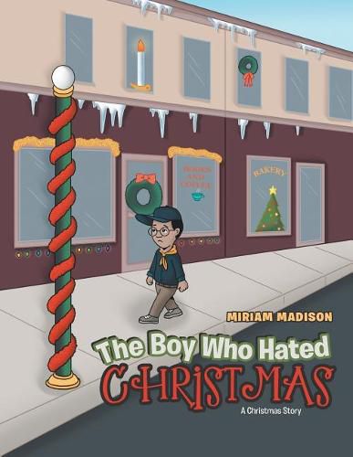 Cover image for The Boy Who Hated Christmas