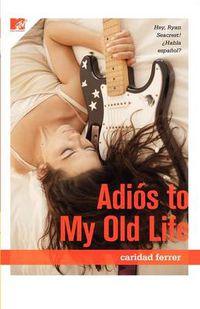 Cover image for Adios to My Old Life