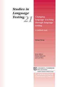 Cover image for Changing Language Teaching through Language Testing: A Washback Study