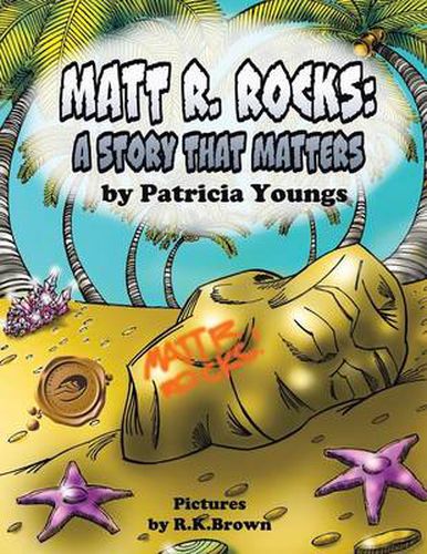 Matt R. Rocks: A Story That Matters