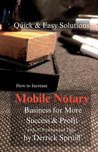 Cover image for Quick & Easy Solutions How To Increase Mobile Notary Business For More Success & Profit