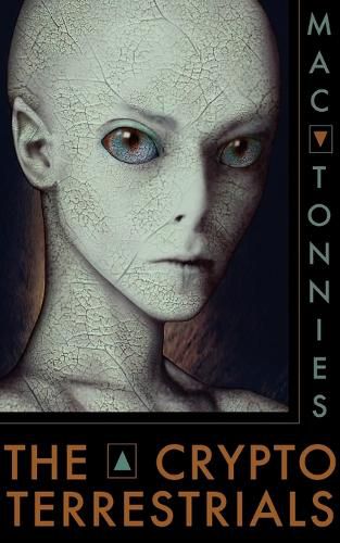 Cover image for The Cryptoterrestrials: A Meditation on Indigenous Humanoids and the Aliens Among Us