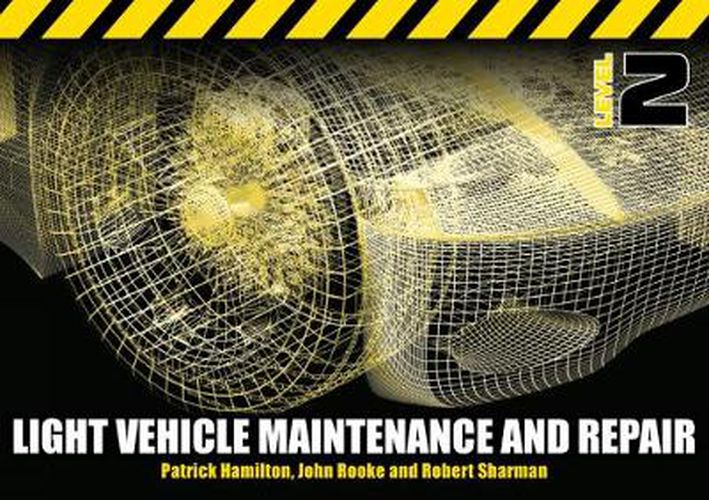 Cover image for Light Vehicle Maintenance and Repair Level 2: Soft Bound Version