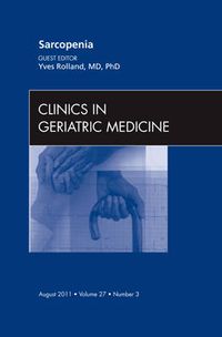 Cover image for Sarcopenia, An Issue of Clinics in Geriatric Medicine