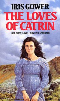 Cover image for The Loves Of Catrin