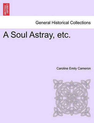 Cover image for A Soul Astray, Etc.