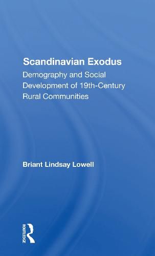 Scandinavian Exodus: Demography and Social Development of 19th-Century Rural Communities