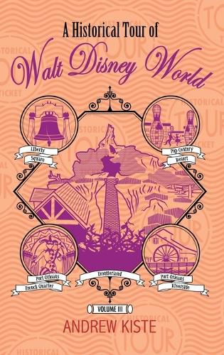 Cover image for A Historical Tour of Walt Disney World