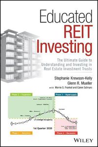 Cover image for Educated REIT Investing: The Ultimate Guide to Understanding and Investing in Real Estate Investment Trusts