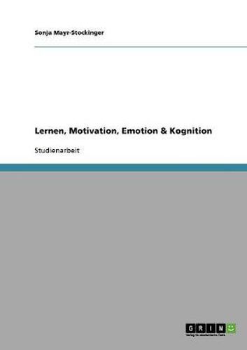 Cover image for Lernen, Motivation, Emotion & Kognition