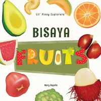 Cover image for Lil' Pinoy Explorers' Bisaya Fruits