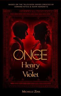 Cover image for Once Upon a Time - Henry and Violet