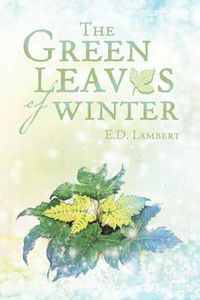 Cover image for The Green Leaves of Winter